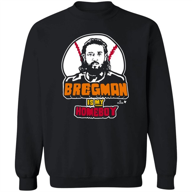 BreakingT Bregman Is My Homeboy T Shirt Loan - BreakingT Bregman Is My Homeboy T Shirt