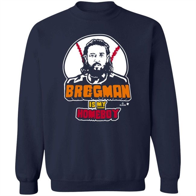 BreakingT Bregman Is My Homeboy T Shirt Loan - BreakingT Bregman Is My Homeboy T Shirt