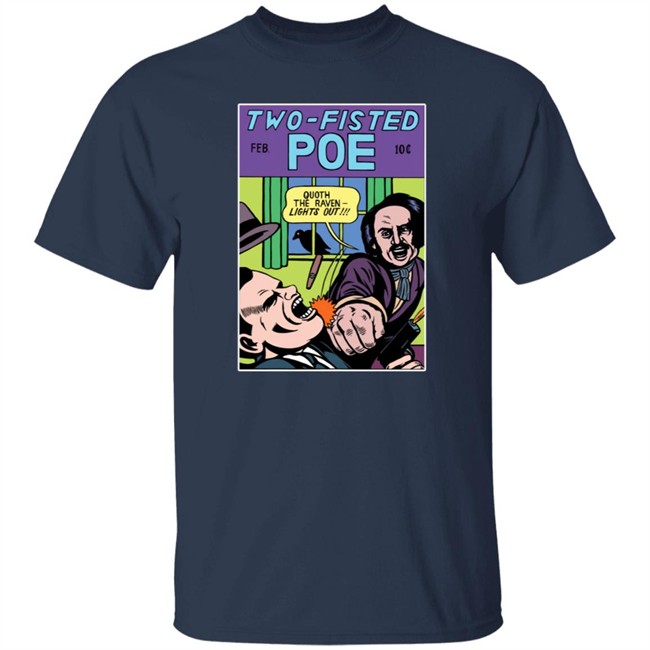 Nhung - Michael Kupperman's Artist Shop Two Fisted Poe Shirt