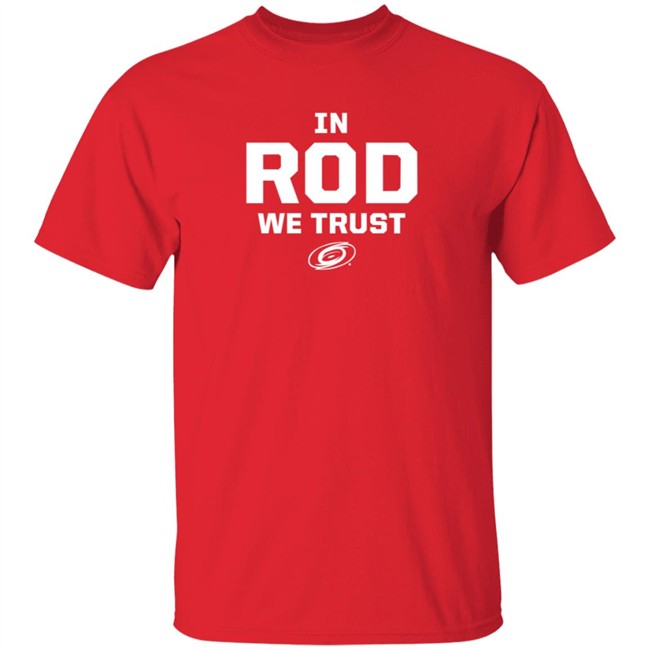 Nhung - Carolina Pro Shop In Rod We Trust Shirt