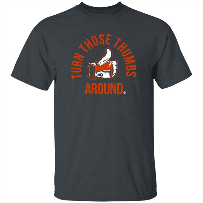 BreakingT Turn Those Thumbs Around Shirt Nhung - BreakingT Turn Those Thumbs Around Shirt