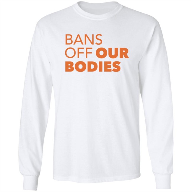 Bans Off Our Bodies T Shirt Aclu Texas Loan - Bans Off Our Bodies T Shirt Aclu Texas
