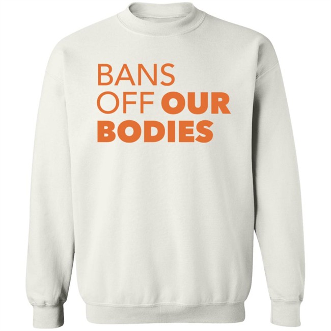 Bans Off Our Bodies T Shirt Aclu Texas Loan - Bans Off Our Bodies T Shirt Aclu Texas