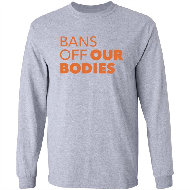 Bans Off Our Bodies T Shirt Aclu Texas Loan - Bans Off Our Bodies T Shirt Aclu Texas