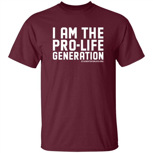 Loan - I Am Pro Life Generation T Shirt Students For Life America