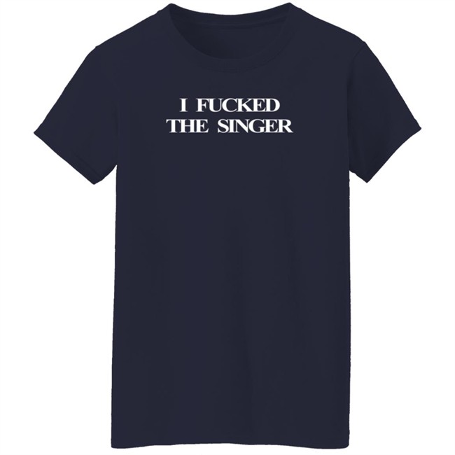 Katelyn Loki’S Wife I Fucked The Singer Shirt Nhung - Katelyn Loki’S Wife I Fucked The Singer Shirt