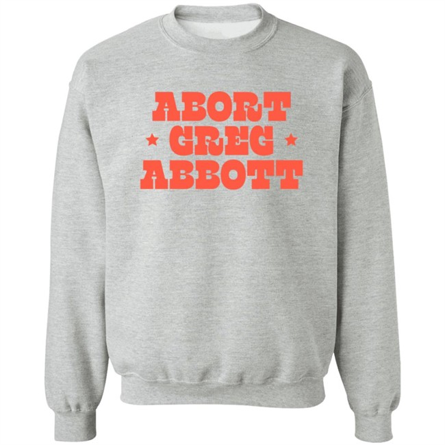 Abort Greg Abbott T Shirt Texaswaronwomen Loan - Abort Greg Abbott T Shirt Texaswaronwomen