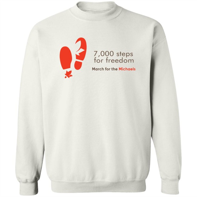 7000 Steps For Freedom March For The Michaels T Shirt #Bringthemhome Hang - 7000 Steps For Freedom March For The Michaels T Shirt #Bringthemhome