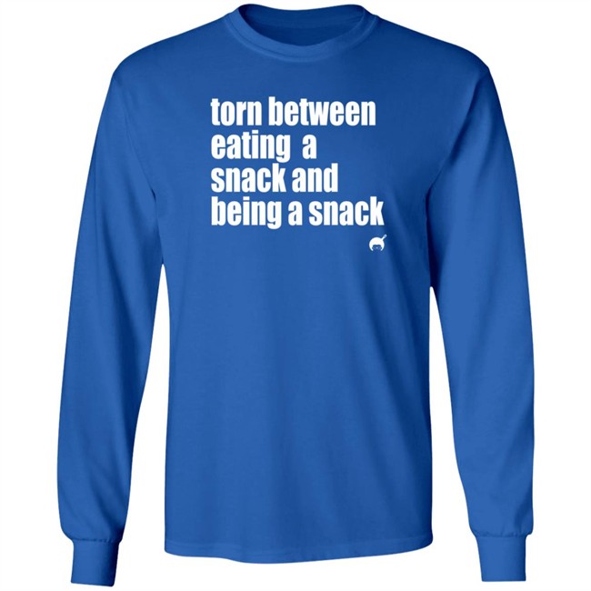 Soulphoodie Torn Between Eating A Snack And Being A Snack T Shirt Duc - Soulphoodie Torn Between Eating A Snack And Being A Snack T Shirt
