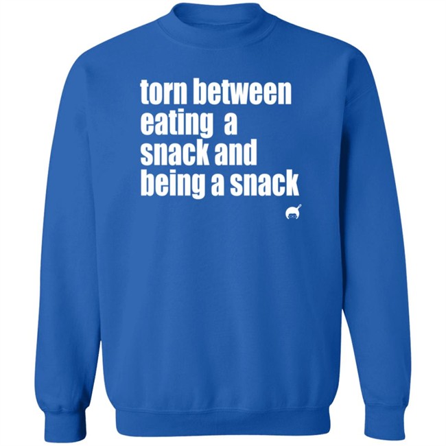 Soulphoodie Torn Between Eating A Snack And Being A Snack T Shirt Duc - Soulphoodie Torn Between Eating A Snack And Being A Snack T Shirt