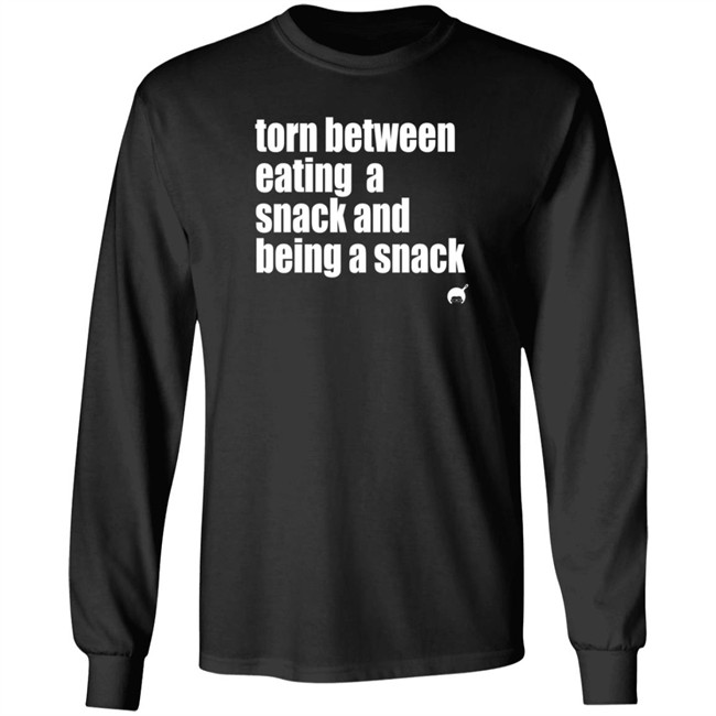 Soulphoodie Torn Between Eating A Snack And Being A Snack T Shirt Duc - Soulphoodie Torn Between Eating A Snack And Being A Snack T Shirt
