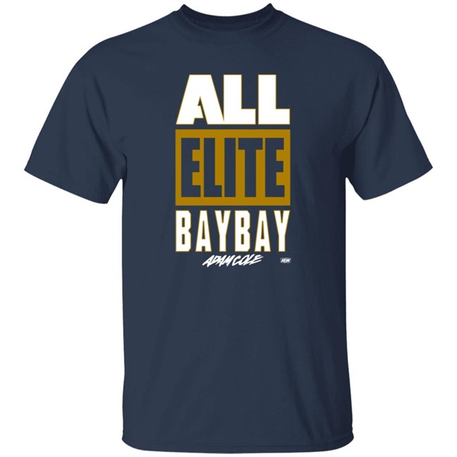 All Elite Wrestling Adam Cole All Elite Bay Bay T Shirt Hang - All Elite Wrestling Adam Cole All Elite Bay Bay T Shirt