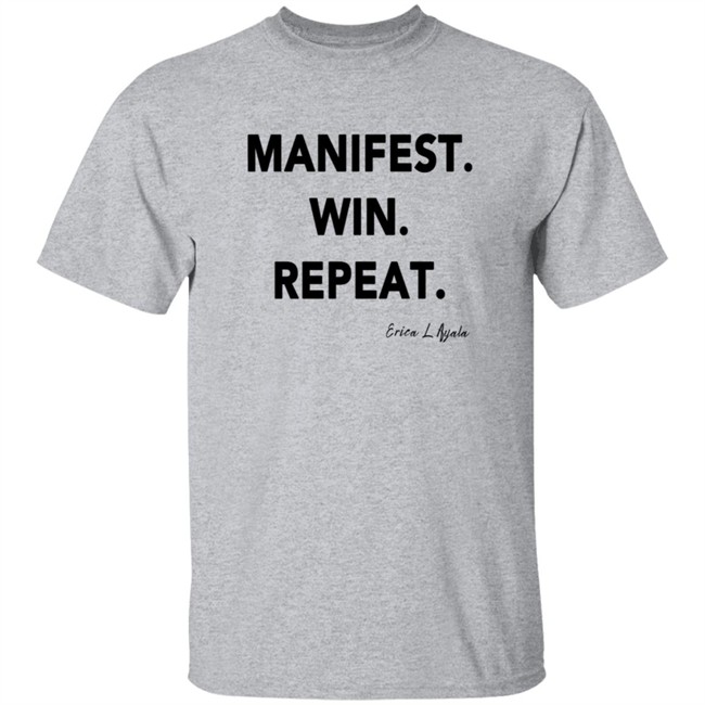 Loan - Pwrfwd Shop Manifest Win Repeat T Shirt Erica Ayala