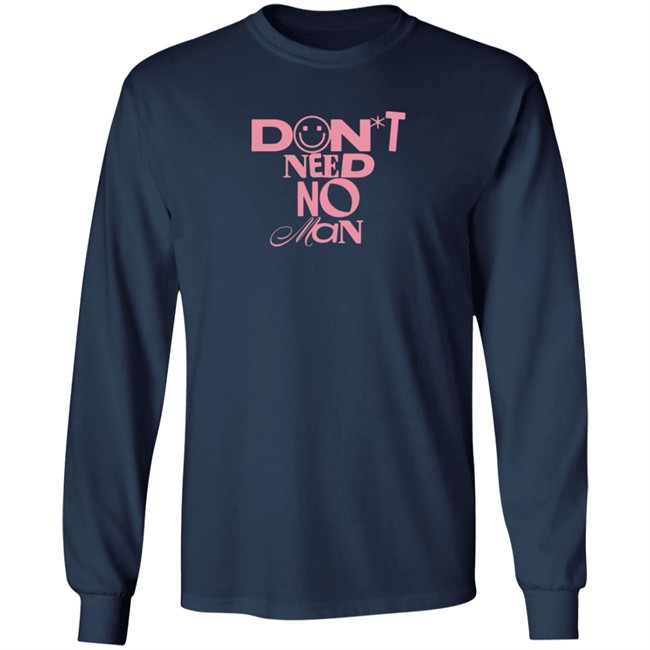 Alisha Marie Merch Don't Need No Man T Shirt Loan - Alisha Marie Merch Don't Need No Man T Shirt