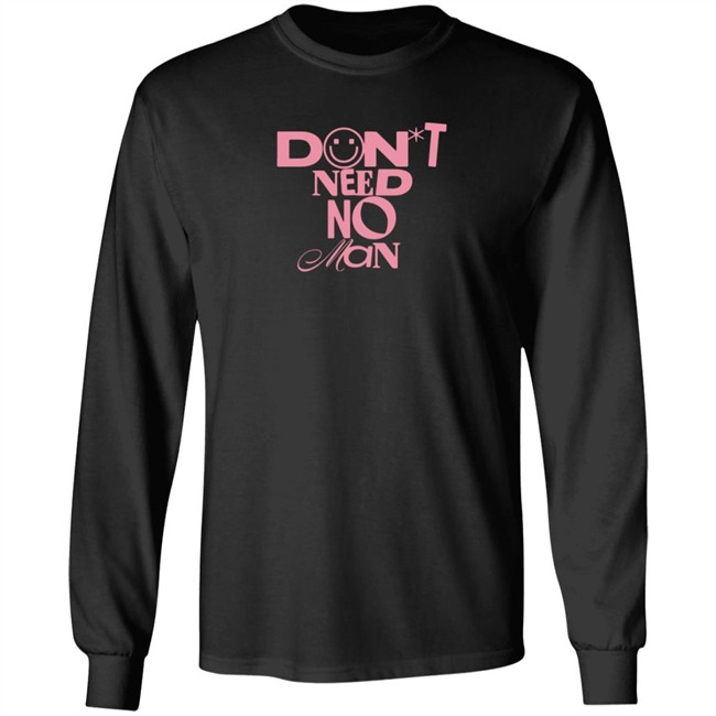Alisha Marie Merch Don't Need No Man T Shirt Loan - Alisha Marie Merch Don't Need No Man T Shirt