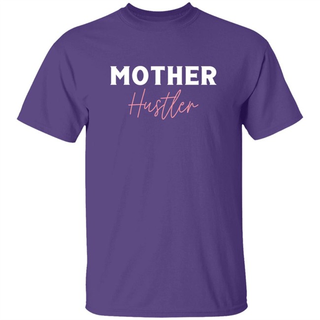 MIB Merch Store Mother Hustler Shirt Phong - MIB Merch Store Mother Hustler Shirt