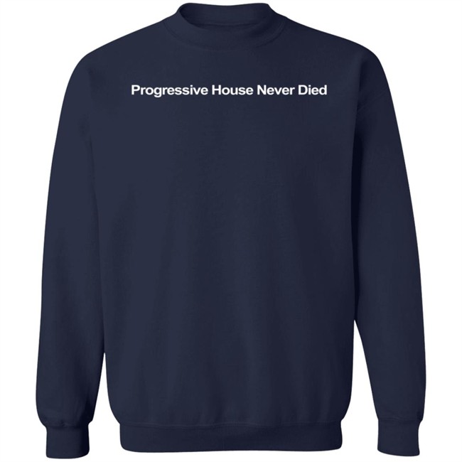 Audiendj Store Progressive House Never Died Shirt Nhung - Audiendj Store Progressive House Never Died Shirt