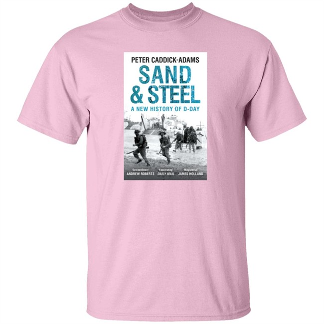 Iwm Shop Peter Caddick Adams Sand And Steel A New History Of D Day T Shirt Lesley Moor Iwm Shop Peter Caddick Adams Sand And Steel A New History Of D Day T Shirt Lesley Moor
