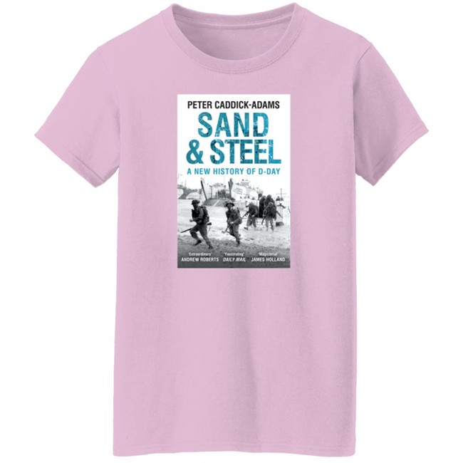 Iwm Shop Peter Caddick Adams Sand And Steel A New History Of D Day T Shirt Lesley Moor Iwm Shop Peter Caddick Adams Sand And Steel A New History Of D Day T Shirt Lesley Moor