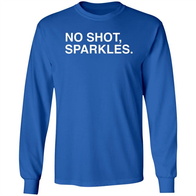 Obvious Shirts Merch No Shot, Sparkles...Take That Shirt Obvious Shirts Merch No Shot, Sparkles...Take That Shirt