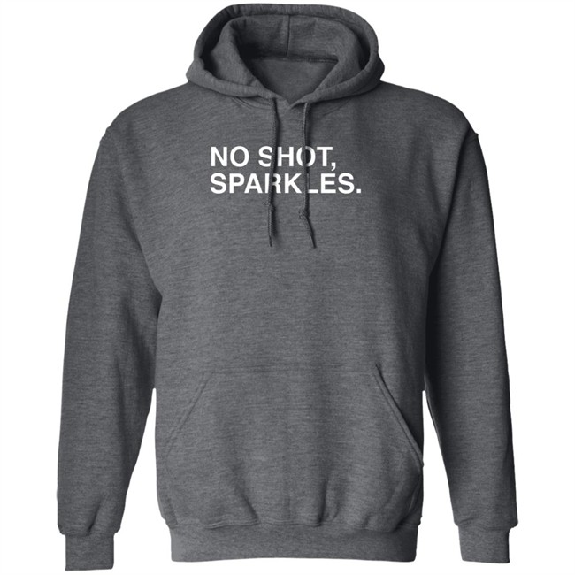 Obvious Shirts Merch No Shot, Sparkles...Take That Shirt Obvious Shirts Merch No Shot, Sparkles...Take That Shirt