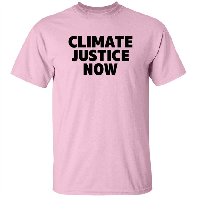 Climate Justice Now Shirt Joe Portlock Climate Justice Now Shirt Joe Portlock