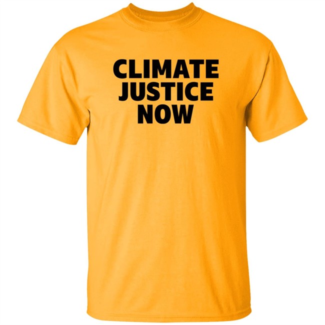 Climate Justice Now Shirt Joe Portlock Climate Justice Now Shirt Joe Portlock