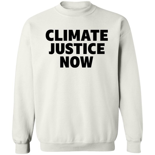 Climate Justice Now Shirt Joe Portlock Climate Justice Now Shirt Joe Portlock