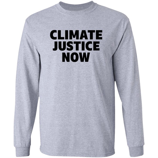 Climate Justice Now Shirt Joe Portlock Climate Justice Now Shirt Joe Portlock