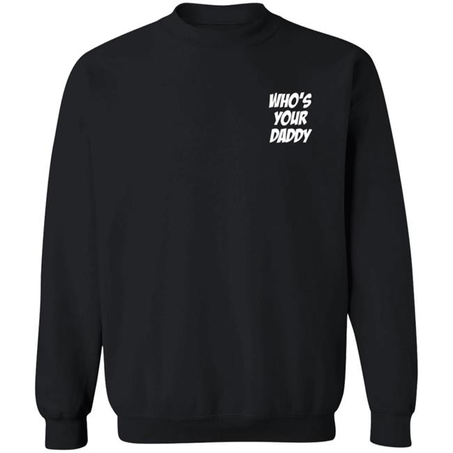 Xxxtentacion Who's Your Daddy Shirt Riley Taugor Xxxtentacion Who's Your Daddy Shirt Riley Taugor