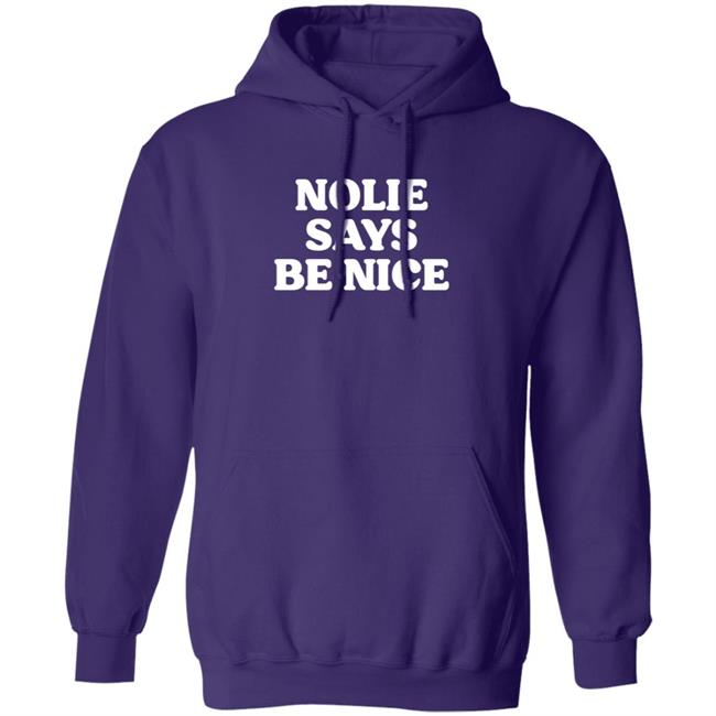 What A Maneuver Nolie Says Be Nice T Shirt Cash K. Allen What A Maneuver Nolie Says Be Nice T Shirt Cash K. Allen