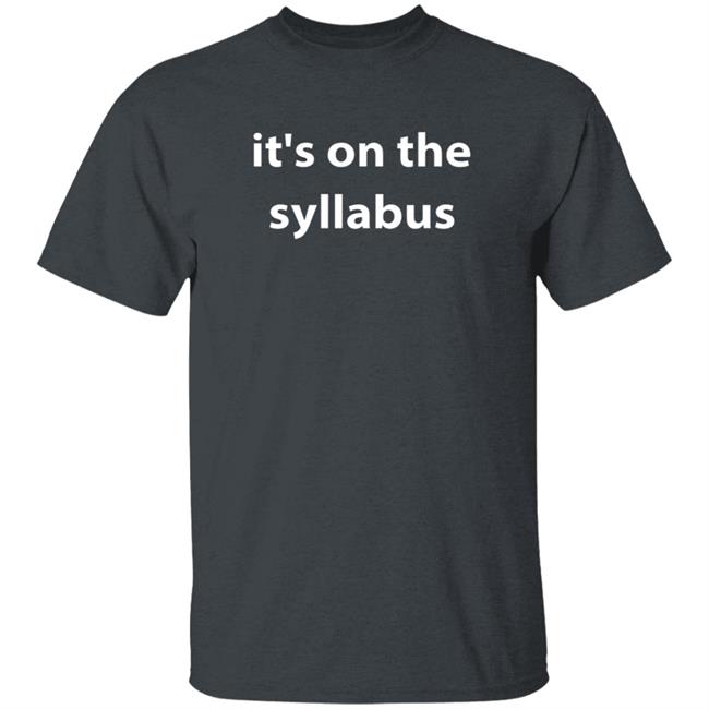Drsimonhoward Simon Howard It's On The Syllabus Shirt Drsimonhoward Simon Howard It's On The Syllabus Shirt