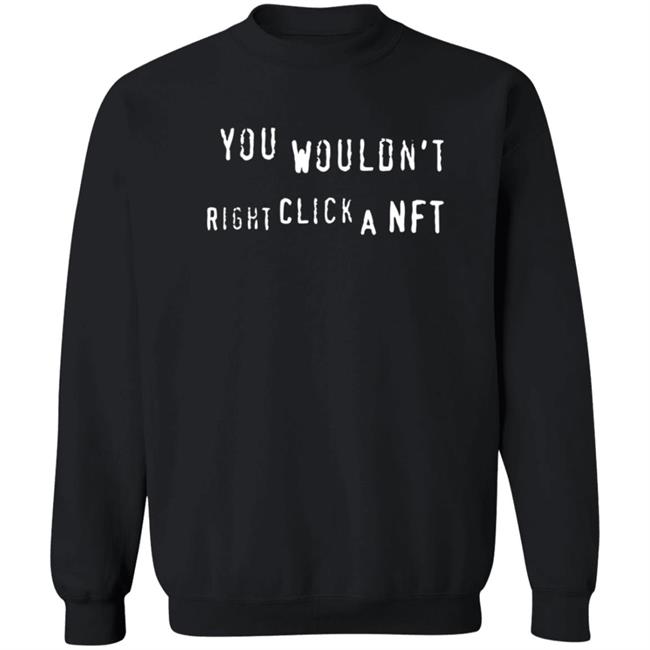 Nathan You Wouldn't Right Click A Nft T Shirt Nathan You Wouldn't Right Click A Nft T Shirt