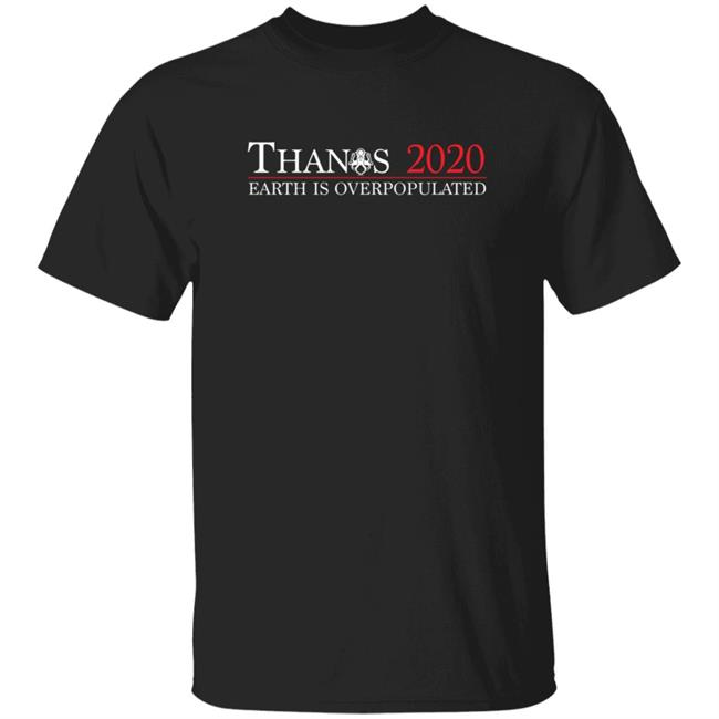 Jimmy Folino Thanos 2020 Earth Is Overpopulated Shirt