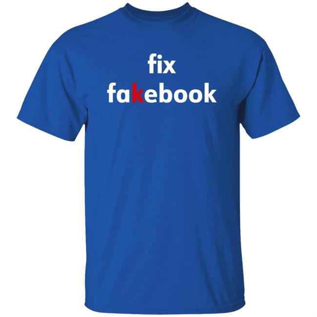 Mark Zuckerberg Fix Fakebook Shirt