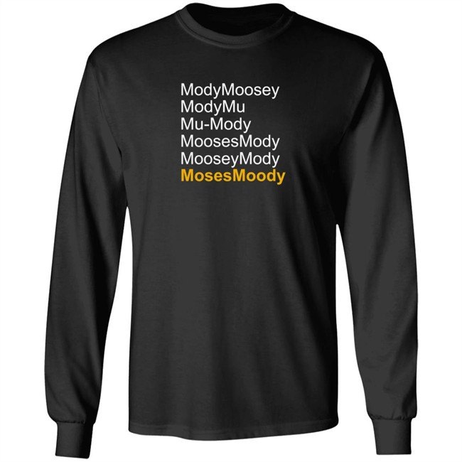 Moses Moody ModyMoosey ModyMu Mu-Mody MoosesMody MooseyMosy Shirt Warriorsworld Moses Moody ModyMoosey ModyMu Mu-Mody MoosesMody MooseyMosy Shirt Warriorsworld