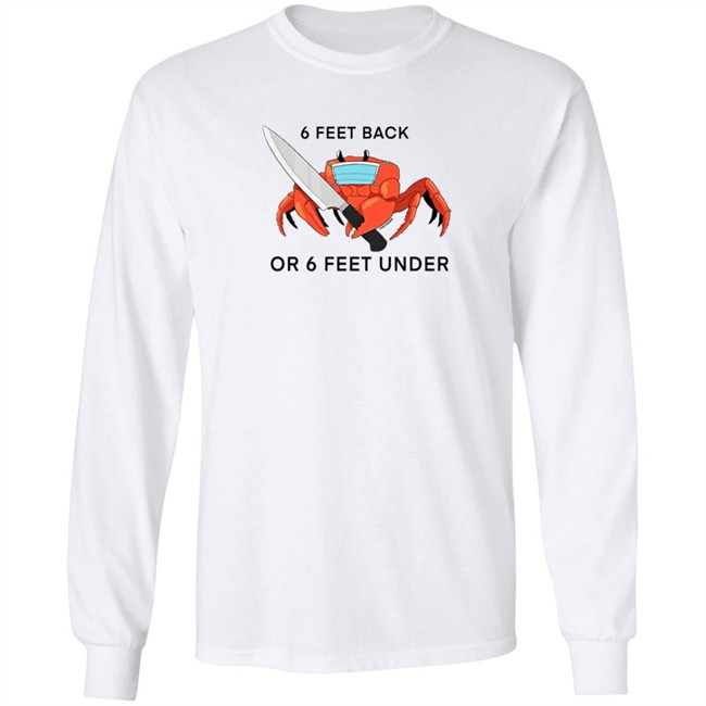 6 Feet Back Or 6 Feet Under T Shirt HuntyDraws 6 Feet Back Or 6 Feet Under T Shirt HuntyDraws