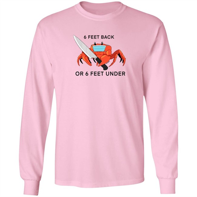 6 Feet Back Or 6 Feet Under T Shirt HuntyDraws 6 Feet Back Or 6 Feet Under T Shirt HuntyDraws