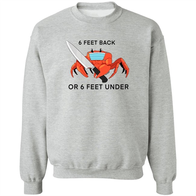 6 Feet Back Or 6 Feet Under T Shirt HuntyDraws 6 Feet Back Or 6 Feet Under T Shirt HuntyDraws