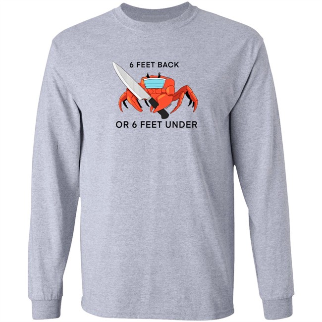 6 Feet Back Or 6 Feet Under T Shirt HuntyDraws 6 Feet Back Or 6 Feet Under T Shirt HuntyDraws