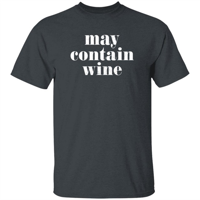 May Contain Wine T Shirt Transcendentalist