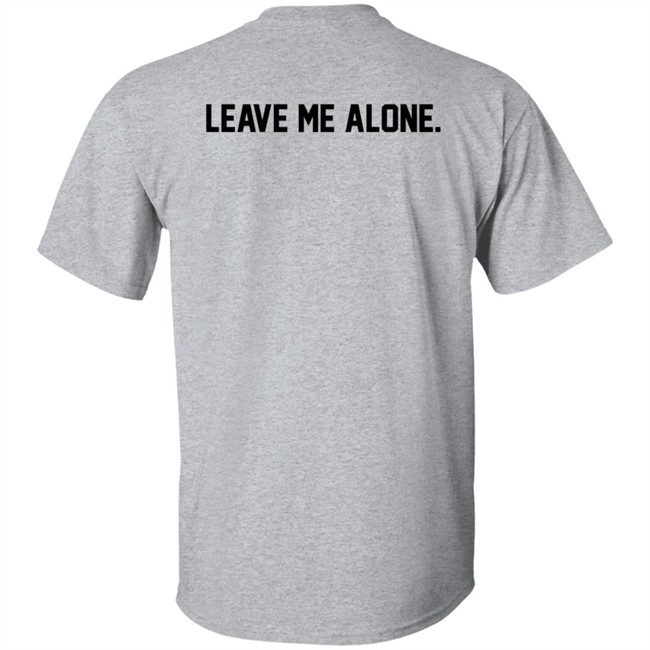 Halupulisi Leave Me Alone Shirt
