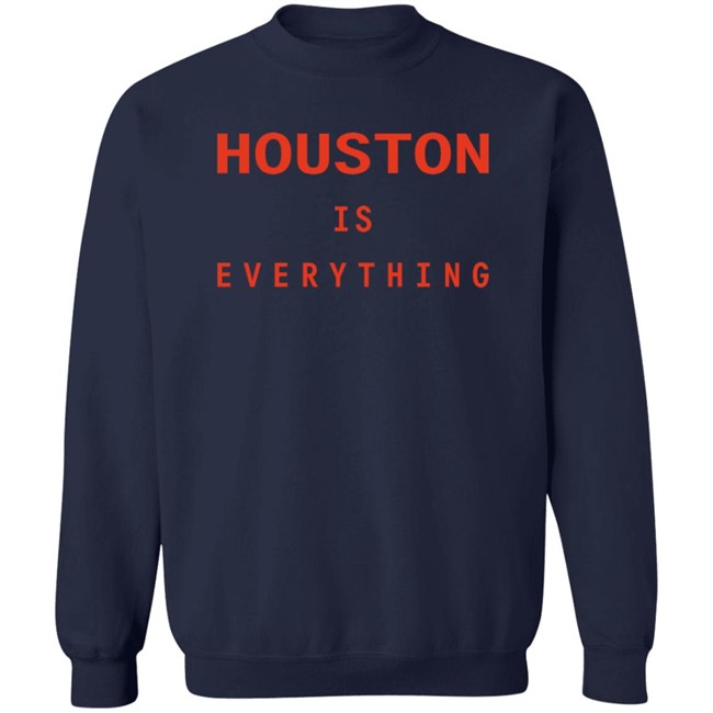 Sam And Davy Houston Is Everything T Shirt Kendall Graveman Sam And Davy Houston Is Everything T Shirt Kendall Graveman