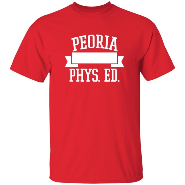 David Williams Peoria Public Schools Peoria Phys Ed Shirt