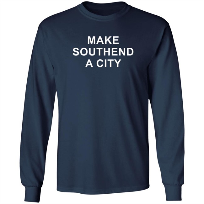 Make Southend A City Shirt David Amess Make Southend A City Shirt David Amess