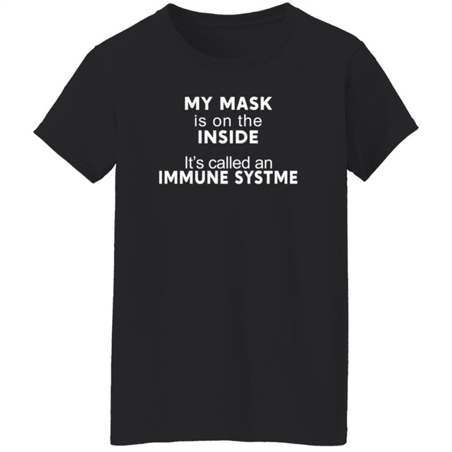 My Mask Is On The Inside It's Called An Immune System Shirt Mr. Potato Head My Mask Is On The Inside It's Called An Immune System Shirt Mr. Potato Head