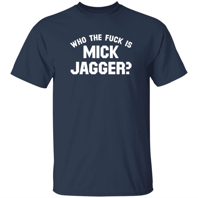 Keith Richards Who The Fuck Is Mick Jagger T Shirt Classic Rock In Pics Keith Richards Who The Fuck Is Mick Jagger T Shirt Classic Rock In Pics