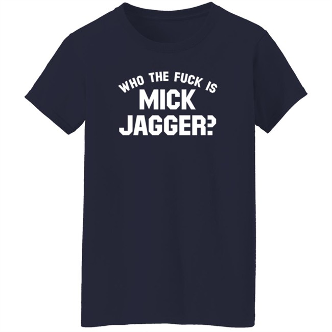 Keith Richards Who The Fuck Is Mick Jagger T Shirt Classic Rock In Pics Keith Richards Who The Fuck Is Mick Jagger T Shirt Classic Rock In Pics