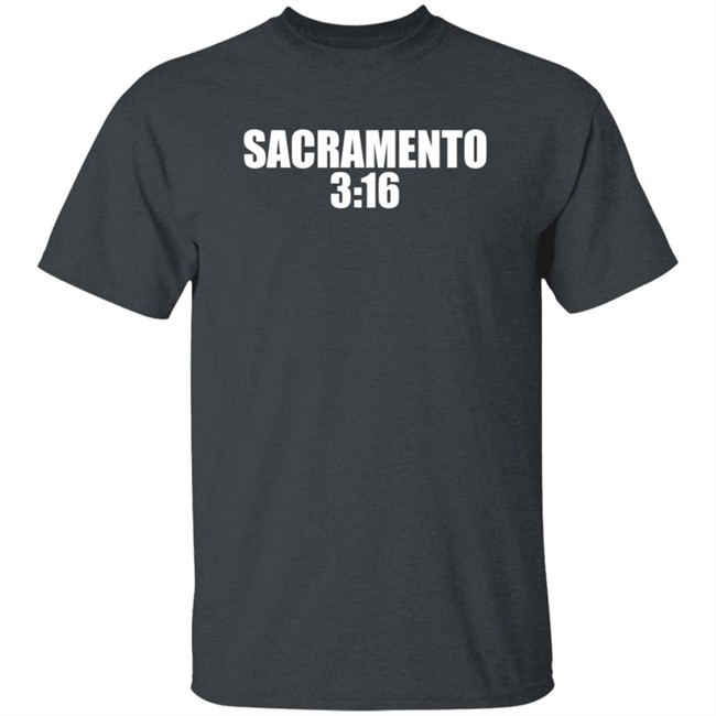 WWE Sacramento 3:16 Shirt Sacramento Kings WWERaw WWE Sacramento 3:16 Shirt Sacramento Kings WWERaw