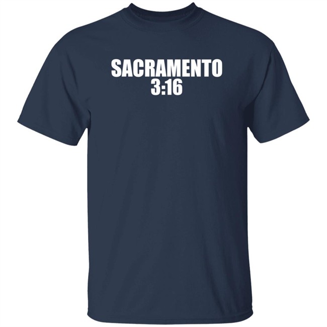 WWE Sacramento 3:16 Shirt Sacramento Kings WWERaw WWE Sacramento 3:16 Shirt Sacramento Kings WWERaw